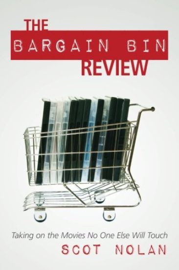 The Bargain Bin Review: Taking on the Movies No One Else Will Touch