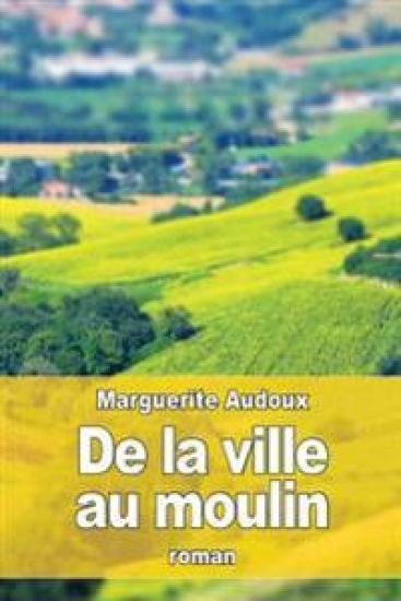 De la ville au moulin
