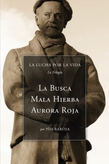 La Lucha Por La Vida (La Trilogía): La Busca, Mala Hierba, Aurora Roja