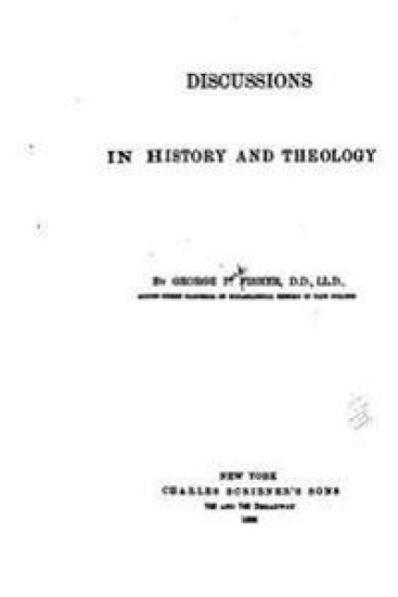 Discussions in history and theology