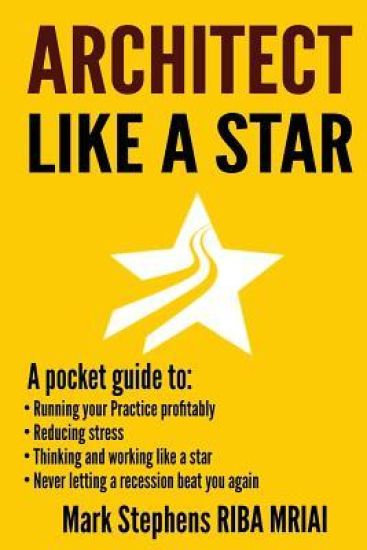 Architect Like a Star: Never let a recession beat you again