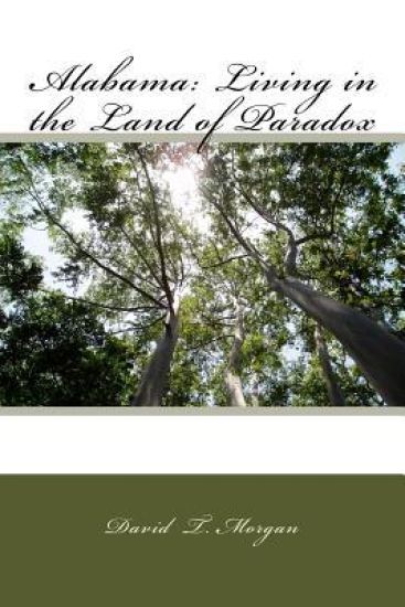 Alabama: Living in the Land of Paradox