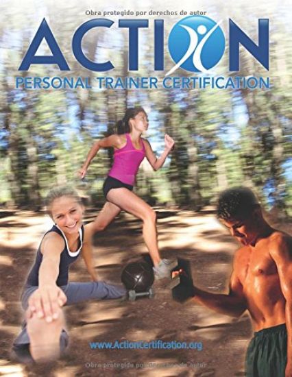 Spanish - ACTION Personal Trainer Certification: The official textbook for candidates pursuing ACTION Personal Trainer Certification (www.actioncertif