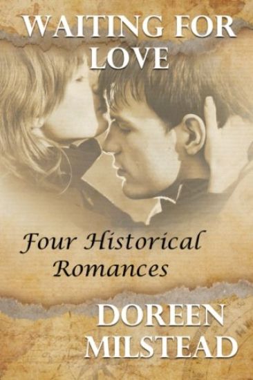 Waiting For Love: Four Historical Romances
