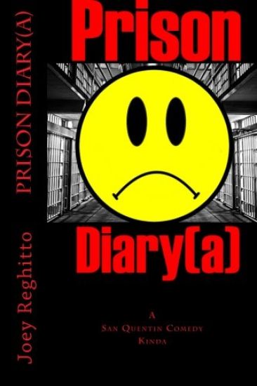 Prison Diary(a): A San Quentin Comedy, Kinda