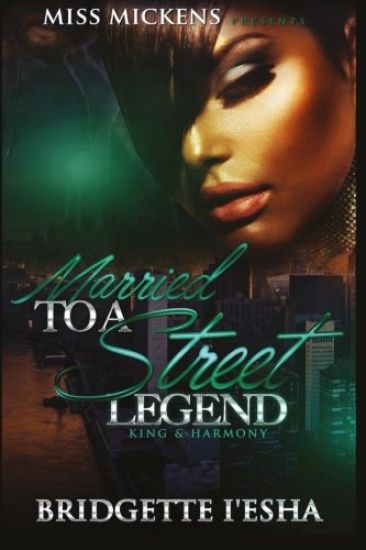 Married To A Street Legend: : King & Harmony