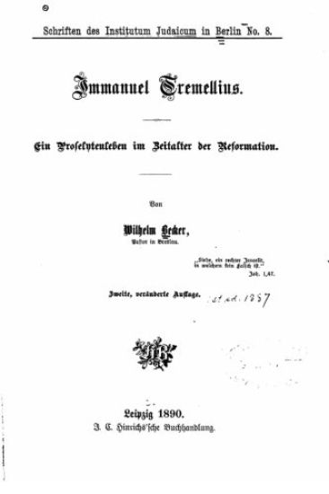 Immanuel Tremellius, Ein Proselytenleben im Zeitalter der Reformation
