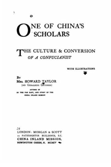 One of China's Scholars, The Culture and Conversion of a Confucianist