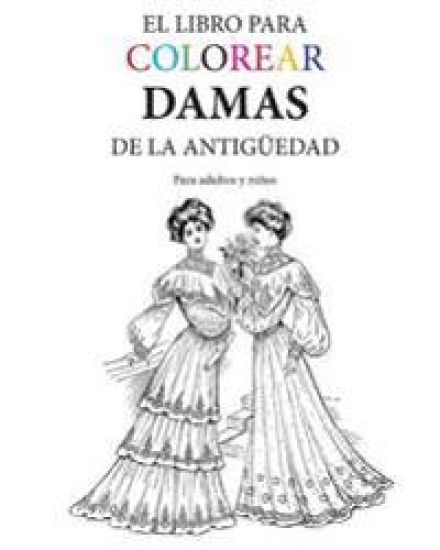 El Libro para Colorear Damas de la Antiguedad