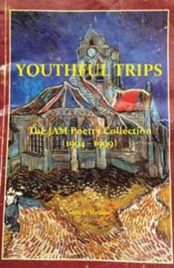 Youthful Trips: The JAM Poetry Collection (1994 - 1999)