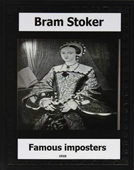 Famous Impostors (1910) by: Bram Stoker