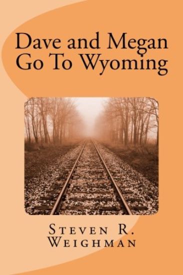 Dave and Megan Go To Wyoming