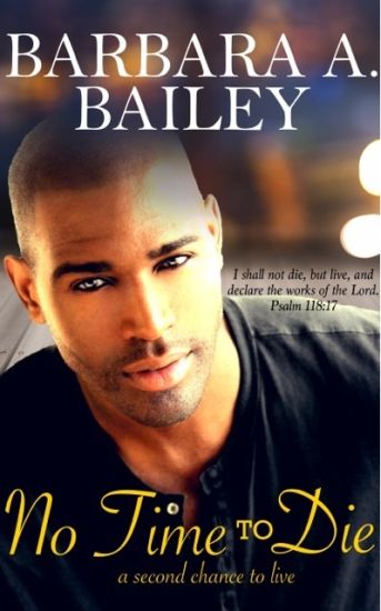 No Time To Die: A Second Chance to Live