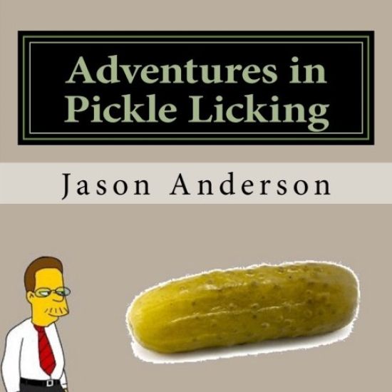 Adventures in Pickle Licking: A Guide