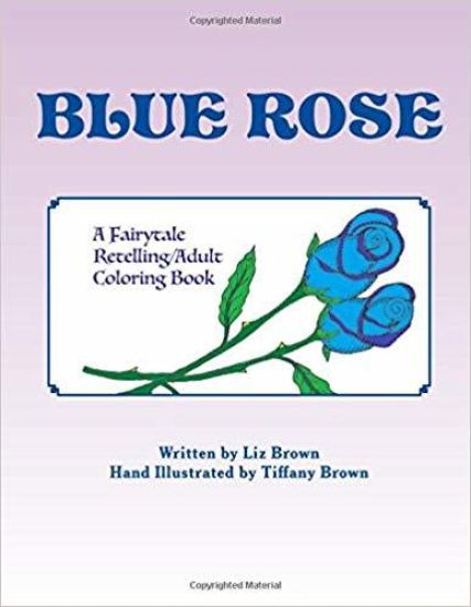 Blue Rose: A Fairytale Retelling / Adult Coloring Book