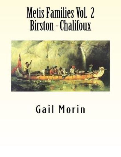 Metis Families - Volume 2- Birston - Chalifoux