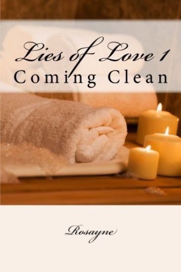 Lies of Love 1: Coming Clean