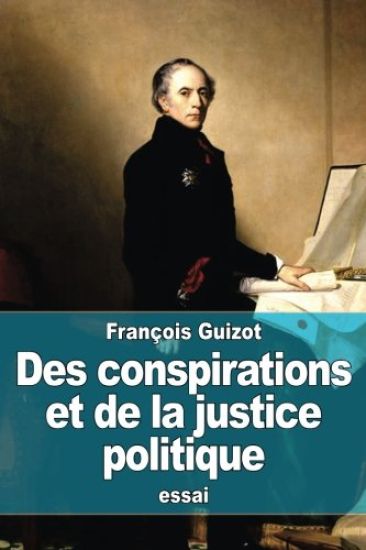 Des conspirations et de la justice politique