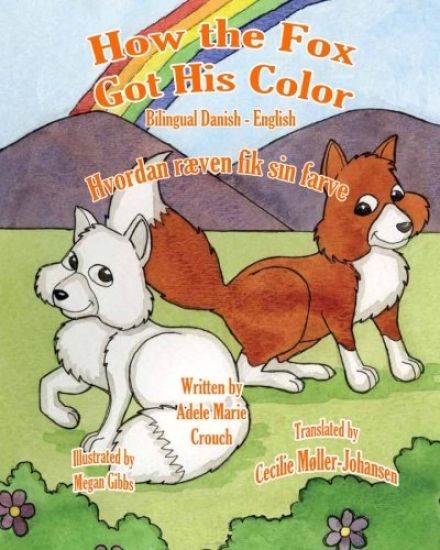 How The Fox Got His Color Bilingual Danish English