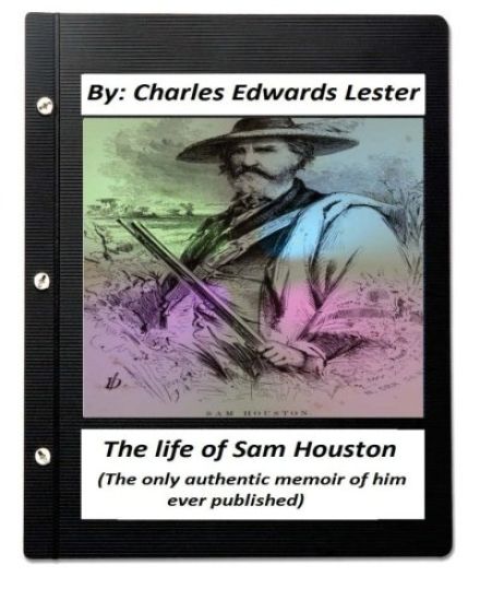 The life of Sam Houston (The only authentic memoir of him ever published)