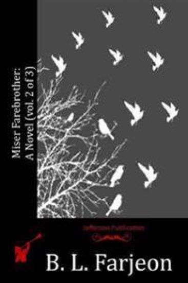 Miser Farebrother: A Novel (vol. 2 of 3)