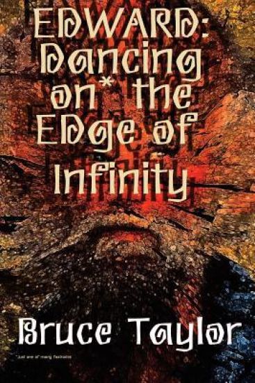 Edward: Dancing on the Edge of Infinity