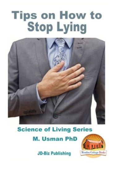 Tips on How to Stop Lying