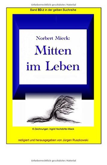 Mitten im Leben: Band 80-2 in der gelben Buchreihe bei Juergen Ruszkowski