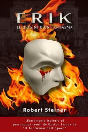 Erik: Le origini d'un fantasma