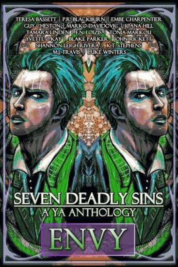 Seven Deadly Sins: A YA Anthology (Envy) (Volume 3)