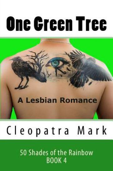 One Green Tree: A Lesbian Romance