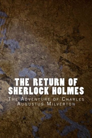 The Return of Sherlock Holmes: The Adventure of Charles Augustus Milverton