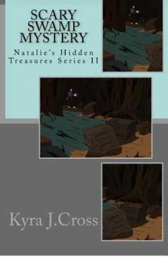 Scary Swamp Mystery: Natalie's Hidden Treasures