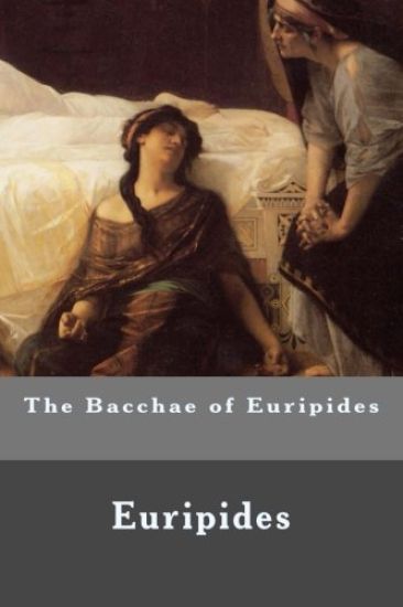 The Bacchae of Euripides