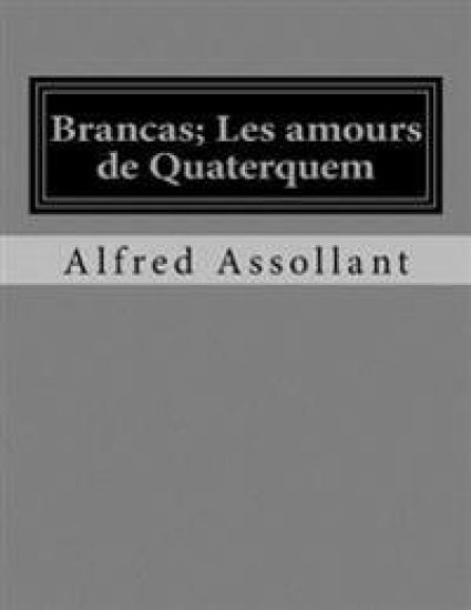Brancas; Les amours de Quaterquem