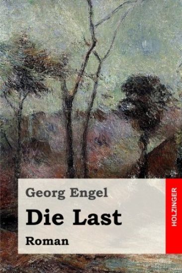 Die Last: Roman