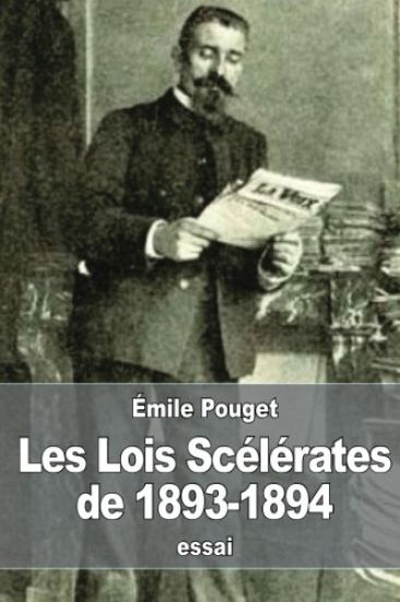 Les Lois Scélérates de 1893-1894