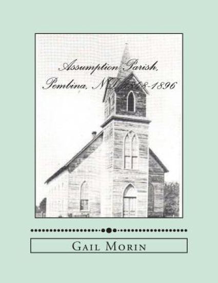 Assumption Parish, Pembina, ND 1848-1896