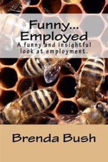 Funny...Employed