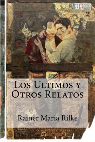 Los Ultimos y Otros Relatos