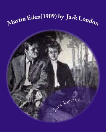 Martin Eden(1909) by Jack London