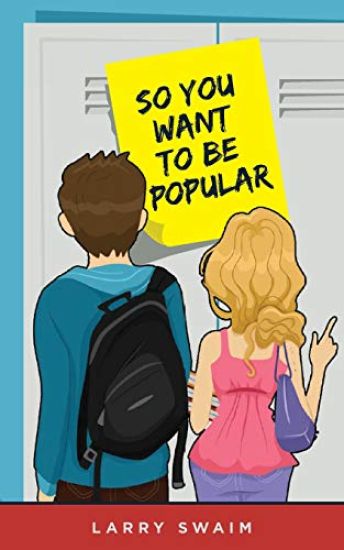 So You Want To Be Popular
