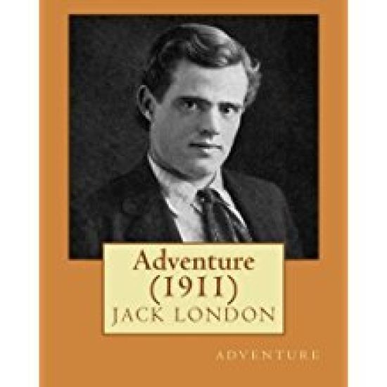 Adventure (1911) by Jack London
