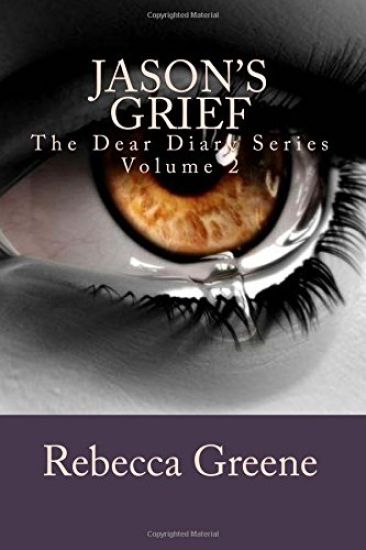 Jason's Grief: The Dear Diary Series