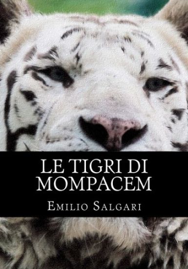 Le Tigri Di Mompacem: Il Ciclo Dei "pirati Della Malesia" Vol III