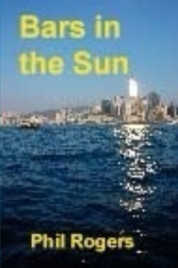 Bars in the Sun: A true story of running a restaurant and bar on the Costa del Sol.