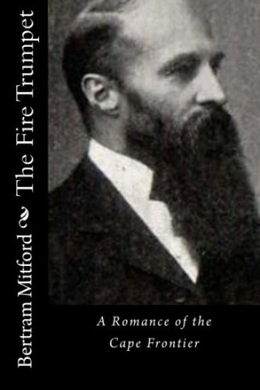 The Fire Trumpet: A Romance of the Cape Frontier