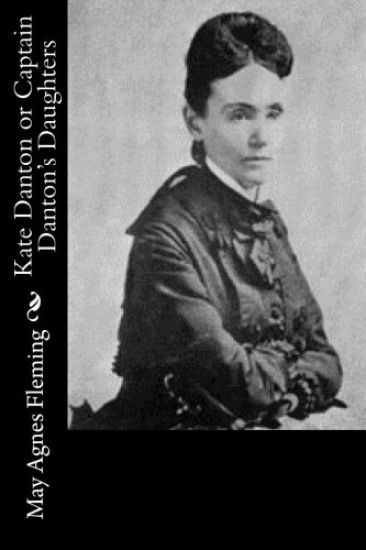 Kate Danton or Captain Danton's Daughters