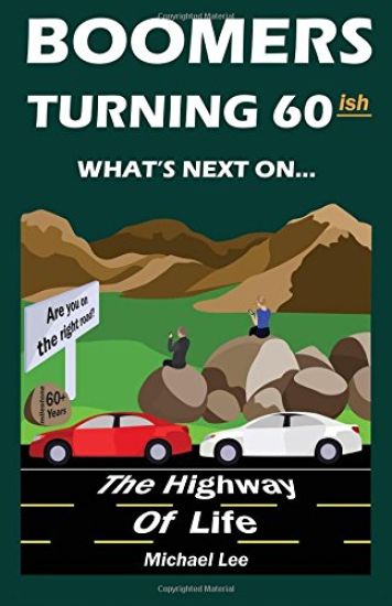 Boomers turning 60ish: What's next on the highway of life