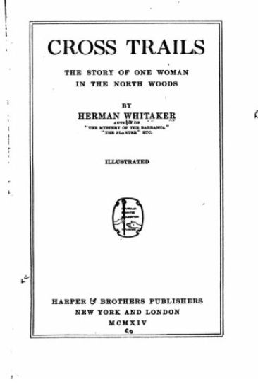 Cross trails, the story of one woman in the north woods